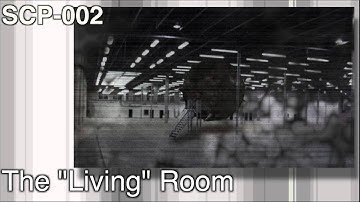 SCP Reading Podcast - SCP-002 [The "Living" Room]