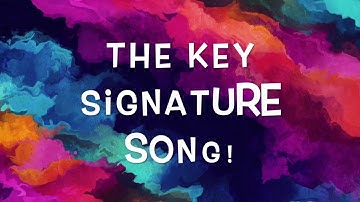Key Signature Song