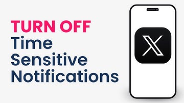 How to Turn Off Time Sensitive Notifications on X (Twitter)