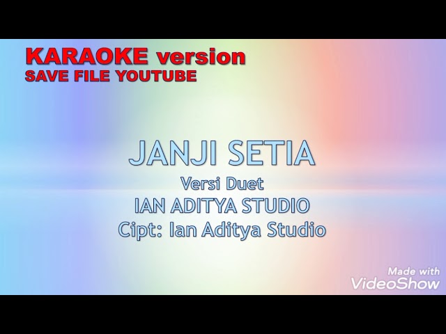Janji Setia-Karaoke Version-Karya Cipta: Ian Aditya Studio-Save File class=