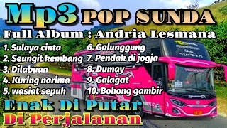 POP SUNDA MP3 || Full Album Andria Lesmana #tasikvlogofficial