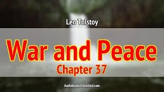 War and Peace Audiobook Chapter 37