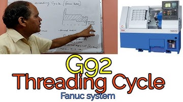CNC PROGRAMMING. G92 Threading cycle. G92 THREADING PROGRAM CYCLE. G92 Fanuc Threading cycle