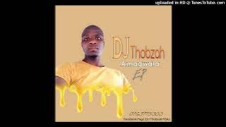 DJ Thobzah_Paris remix(Mthandeni ft Lwah)