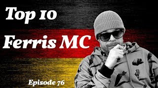 Top 10 Ferris MC Songs (Deutschrap) [=BestList=]