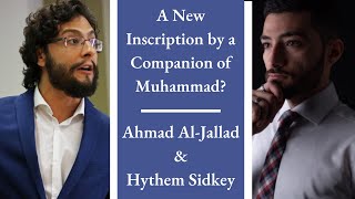 A NEW Paleo-Arabic Inscription by a COMPANION of Muhammad? | Ahmad Al-Jallad and Hythem Sidky screenshot 5