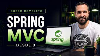 Spring MVC - Curso COMPLETO desde 0 🚀 Paso a Paso con Ejemplos 🍂