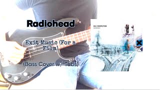 Radiohead- Exit Music (For a Film) (Bass Cover w/ Play Along Tabs) Resimi