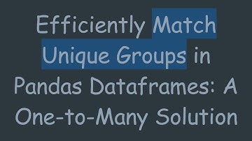 Efficiently Match Unique Groups in Pandas Dataframes: A One-to-Many Solution