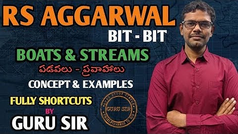 Boats & Streams  Concept Examples ||  RS Agarwal Bit-Bit || GURU SIR