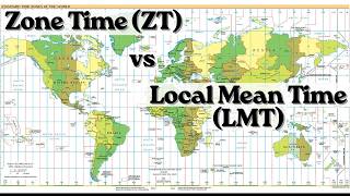 Understanding Zone Time (ZT) and Local Mean Time (LMT) | Difference & Relationship