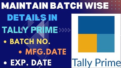 Batch-wise details in tally prime 3.0  !! set MFG. and Expiry Date For stock items in tally. # 20