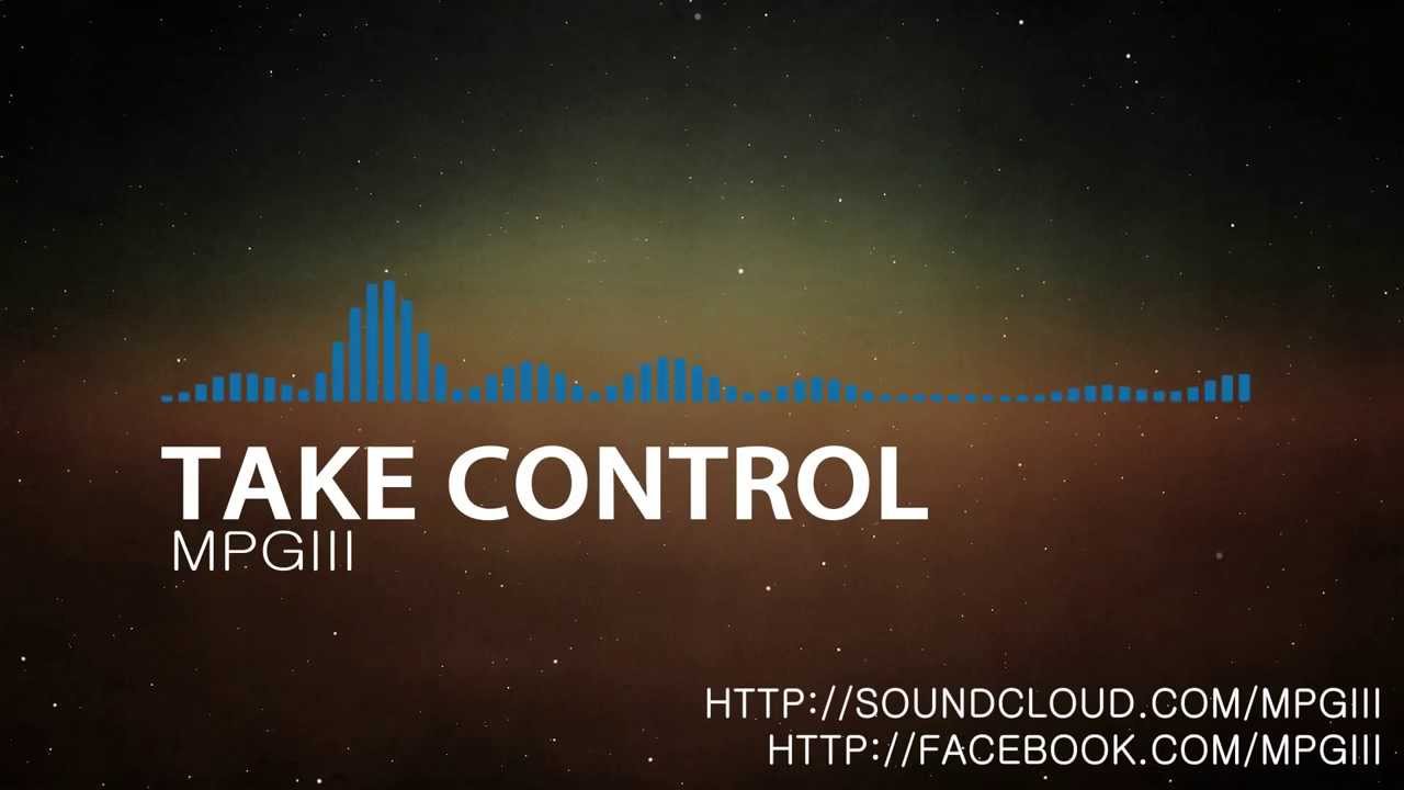 Take Control [beat by mpgiii] - Dubstep