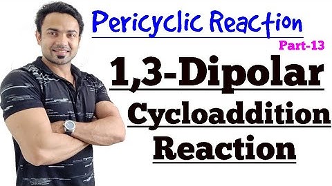 1,3-Dipolar cycloaddition reaction/ with examples
