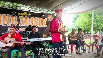 KAKKUNG LUNIK - SudinBasrin | lagu lampung abung Grup SAHABAT WAWAY