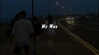 Calvin Harris - My Way (sped up)