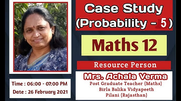 #05 #Case Study Mathematics 12 #Probability #NCERT #Important Case Studies of Mathematics