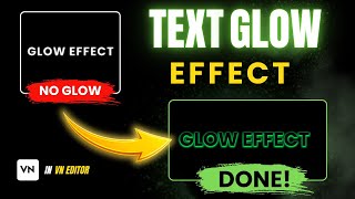 How to Make Text Glow in VN Video Editor(Step by Step) screenshot 3