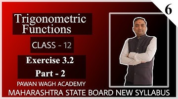 Trigonometric Function Class 12th Exercise 3.2 Part 2