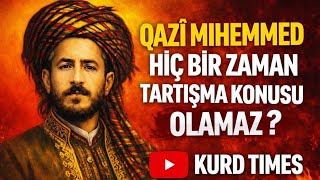 Qazî Mihemmed Hi̇c Bi̇r Zaman Tartişma Konusu Olamaz ? Ali̇ Çeven