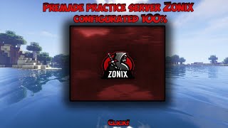 PREMADE PRACTICE SERVER | ZONIX | CONFIGURATED FULL SERVER (3.10$)