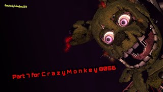 Part 7 for Crazymonkey 8056 | Song by Panic at the Disco! [SFM/FNAF]
