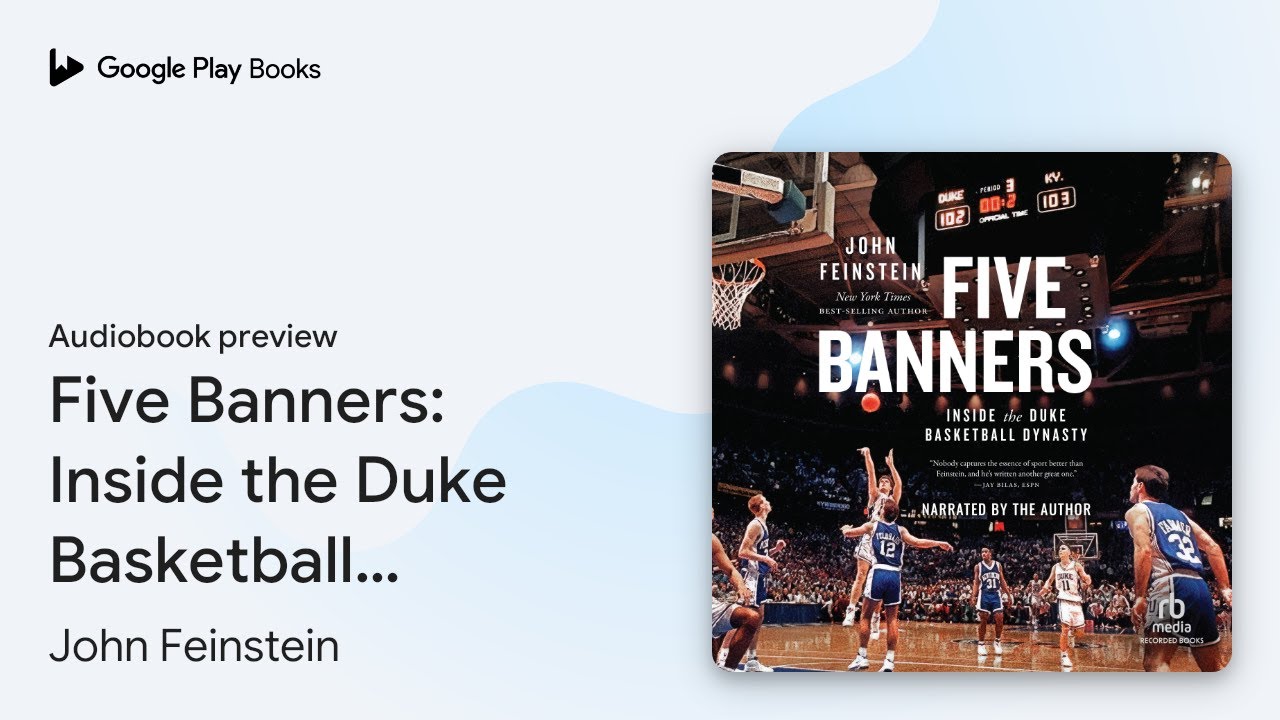 Five Banners: Inside the Duke Basketball… by John Feinstein · Audiobook preview