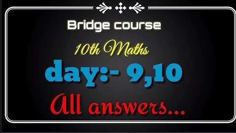Setu abhyaskram  {Bridge course}10th Maths Day 9,10