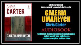 GALERIA UMARŁYCH Audiobook MP3 - Chris Carter - Posłuchaj Online i Pobierz całość! GALERIA UMARŁYCH Audiobook MP3 - Chris Carter - Posłuchaj Online i Pobierz całość!