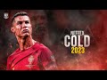 Cristiano Ronaldo 2023 ● NEFFEX - Cold ❄️Skills &amp; Goals | HD