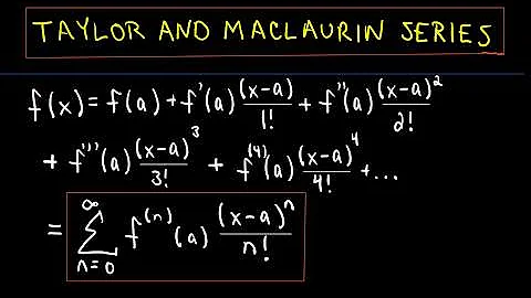 Taylor and Maclaurin Series - Example 1