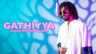 Gathiyya - Shahu Wayne X Shabin (Remake)
