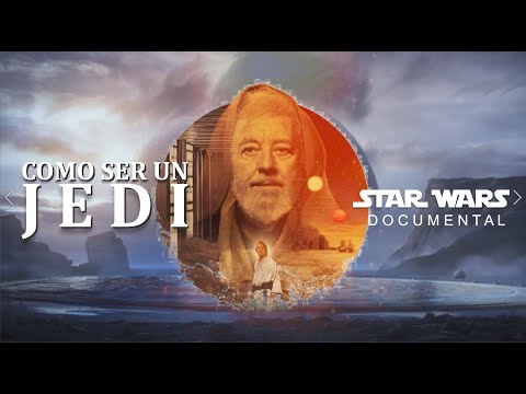 Documental ¿QUIERES SER JEDI? Conoce los Secretos para encontrar la SABIDURIA