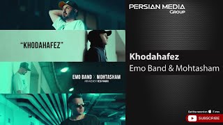 Emo Band & Mohtasham - Khodahafez ( امو بند و محتشم - خداحافظ )