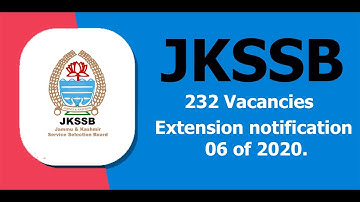 JKSSB Extension notification 06 of 2020. Last date extended till 27 Feb 2021 | JKSSB updates.