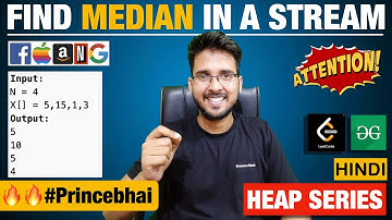 Find median in a stream🔥priority queue Explained solution Hindi Hello World Prince DSA complete heap