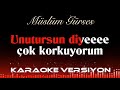 Unutursun Diye KARAOKE