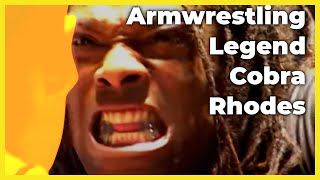 Armwrestling HIGHLIGHT REEL for Cobra Rhodes