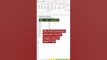 Rahasia Fungsi IF di Excel, Anti Manual! Bikin Keterangan Lulus / Tidak Lulus