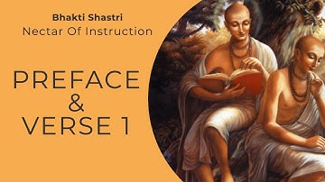 Preface & Verse 1 | Week 1 | Nectar of Instruction | Upadeshamrita | Bhakti Shastri
