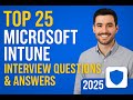 Top Microsoft Intune Interview Questions & Answers (2025) | Crack Your MDM & Endpoint Job Interview!