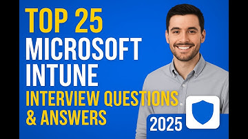 Top Microsoft Intune Interview Questions & Answers (2025) | Crack Your MDM & Endpoint Job Interview!