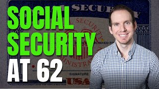Why You SHOULD Take Social Security at 62 | 5 Benefits of Filing Early Retirement Social Security