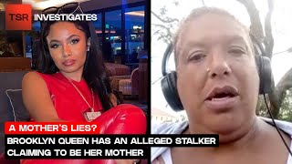 TikTok Star Brooklyn Queen Has An Alleged Stalker Claiming To Be Her Mother | TSR Investigates
