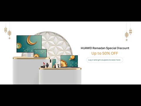 HUAWEI Ramadan Special Discount - HUAWEI Ramadan Special Discount