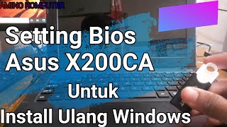 cara setting bios X200ca untuk install ulang windows 10 bios GPT/UEFI