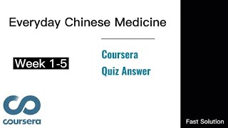 Everyday Chinese Medicine Coursera Answer | Week 1-5