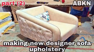 Part (2) making New design sofa upholstery fabric tutorial