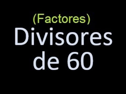 factores de 60 , divisores de 60 como hallar el divisor de un numero ejemplos