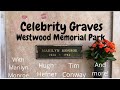 Walking Tour of Celebrity Graves—Westwood Memorial Park: Marilyn Monroe, Hugh Hefner, and more!